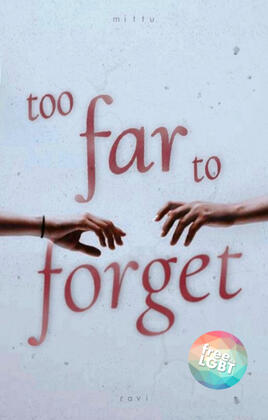 too far to forget